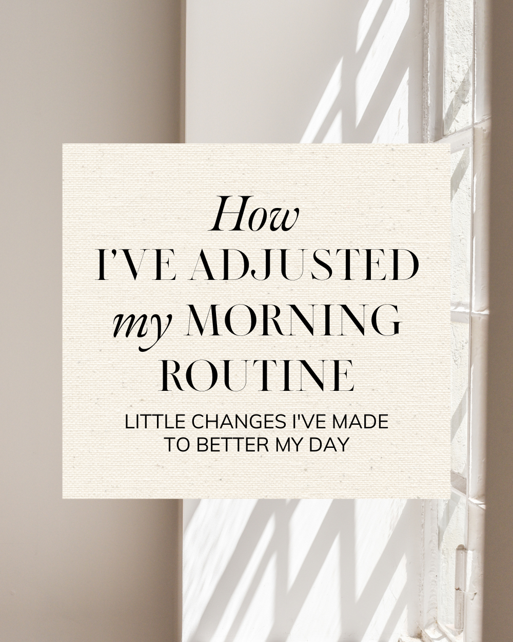 Morning Routine